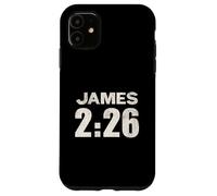 James 2:26 Faith Without Works Is Dead Verse Case for iPhone 11
