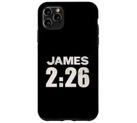 James 2:26 Faith Without Works Is Dead Verse Case for iPhone 11 Pro Max