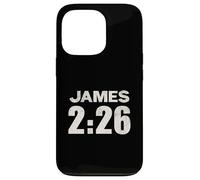 James 2:26 Faith Without Works Is Dead Verse Case for iPhone 13 Pro