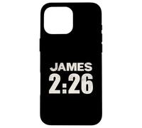 James 2:26 Faith Without Works Is Dead Verse Case for iPhone 16 Pro Max