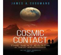 James A. Cusumano Cosmic Contact: The Next Earth Paperback Book James A. Cusumano Multicolor