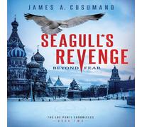 James A. Cusumano Seagull's Revenge: Beyond Fear Paperback Book James A. Cusumano Multicolor
