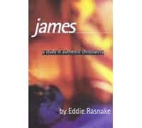 James: A Study in Authentic Christianity: 20 (Working Thru The Word)