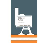 James Agee: Selected Poems: (American Poets Project #27)