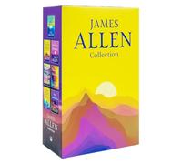 James Allen 7 Self-improvement and Spiritual Growth Book Set Collection: As a Man Thinketh, The Mastery of Destiny, Eight Pillars of Prosperity, Book of Meditations & Others (James Allen Series)