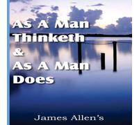 James Allen As a Man Thinketh As A Man Does Paperback Book James Allen Multicolor