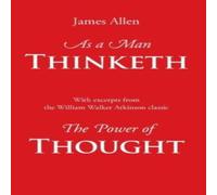 James Allen As a Man Thinketh, with Excerpts from the Power of Thought James Allen Multicolor
