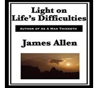 James Allen Light on Life's Difficulties Paperback Book in Gold James Allen Gold