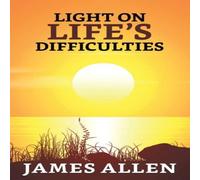 James Allen Light on life's Difficulties Paperback Book James Allen Multicolor