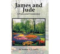 James and Jude: A Pentecostal Commentary