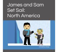 James and Sam Set Sail: North America: 4