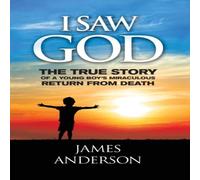 James Anderson REVISED EDITION: The True Story of a Young Boy's Miraculous Return James Anderson Multicolor