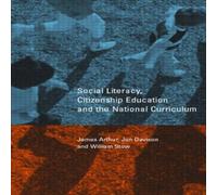 James Arthur Social Literacy, Citizenship Education & the National Curriculum James Arthur Multicolor