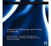 James Arthur Teaching Character & Virtue in Schools Hardcover Book James Arthur Multicolor