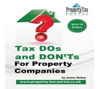 James Bailey Tax DOS & Don'ts for Property Companies Paperback Book James Bailey Multicolor