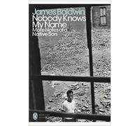 James Baldwin - Nobody Knows My Name More Notes Of A Native Son - Pa - G245z