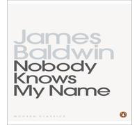 James Baldwin Nobody Knows My Name : More Notes Of A Native Son Paperback Book James Baldwin Multicolor