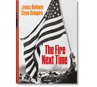 James Baldwin: Steve Schapiro. The Fire Next Time