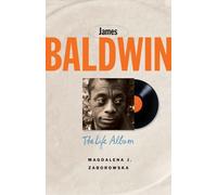 James Baldwin - The Life Album (Black Lives)