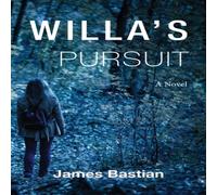 James Bastian Willa's Pursuit Paperback Book James Bastian Multicolor