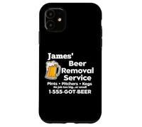 James' Beer Removal Service Funny Gag Mens Fun Novelty Case for iPhone 11