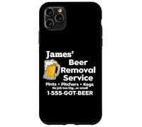 James' Beer Removal Service Funny Gag Mens Fun Novelty Case for iPhone 11 Pro Max