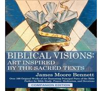 James Bennett Biblical Visions: Art Inspired by the Sacred Texts (Companion James Bennett Multicolor