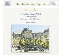 James Biery – DUPRE: Works for Organ, Vol. 1 – NAXOS