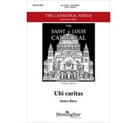 James Biery-Ubi caritas-SATB a Cappella