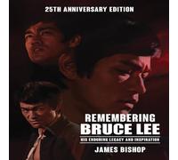 James Bishop Remembering Bruce Lee: His Enduring Legacy & Inspiration James Bishop Multicolor