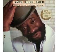 James Blood Ulmer - America - Do You Remember The Love?