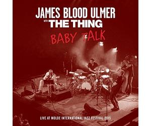 James Blood Ulmer and The Thing - Baby Talk