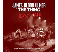 James Blood Ulmer and The Thing - Baby Talk [VINYL]