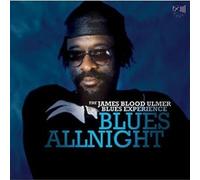 James Blood Ulmer - The Blues All Night