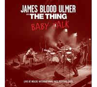JAMES BLOOD ULMER & THE THING - Baby Talk