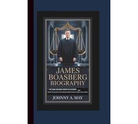 JAMES BOASBERG BIOGRAPHY: The Man Holding Power to Account - Inside the Rulings That Shaped America’s Most Heated Legal Fights