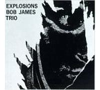 Bob James Trio - Explosions