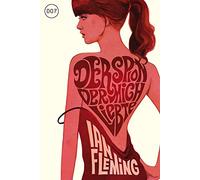 James Bond 007 Bd. 10. Der Spion, der mich liebte