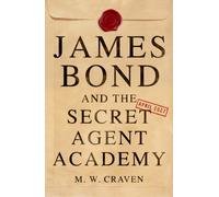 James Bond and the Secret Agent Academy