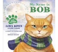 James Bowen My Name is Bob Paperback Book James Bowen Multicolor