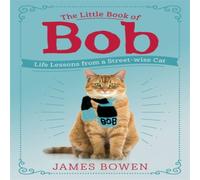 James Bowen The Little Book of Bob Paperback James Bowen Multicolor