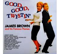 James Brown and His Famous Flames - James Brown - Good Good