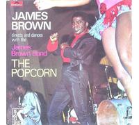 James Brown Directs And Dances With The The James Brown Band - THE POPCORN [LP VINYL]