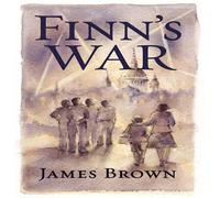James Brown Finn's War Paperback Book James Brown Multicolor