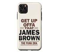 James Brown Get Up Offa That The Funk Era Case for iPhone 11 Pro Max