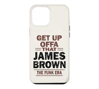 James Brown Get Up Offa That The Funk Era Case for iPhone 12 Pro Max