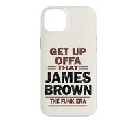 James Brown Get Up Offa That The Funk Era Case for iPhone 14 Plus