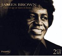 JAMES BROWN - GIVE IT UP OR TURN IT LOOSE 2 CD NEW