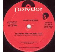 James Brown - It's Too Funky In Here / Are We Really Dancing
