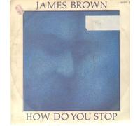James Brown - James Brown - How Do You Stop - [7"]